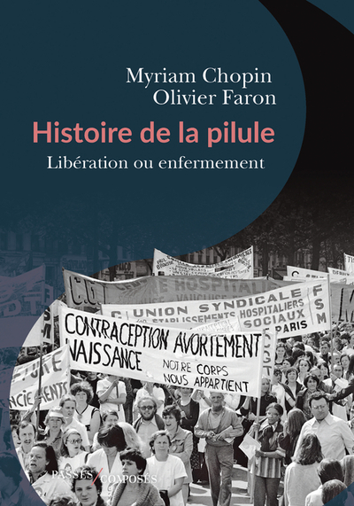 HISTOIRE DE LA PILULE - LIBERATION OU ENFERMEMENT ?