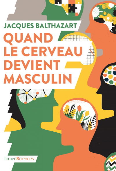 QUAND LE CERVEAU DEVIENT MASCULIN