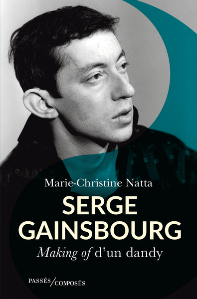 SERGE GAINSBOURG - MAKING OF D´UN DANDY