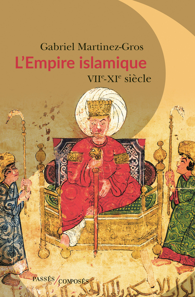 EMPIRE ISLAMIQUE - VIIE - XIE SIECLES