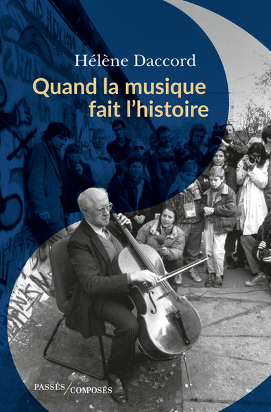 QUAND LA MUSIQUE FAIT L´HISTOIRE