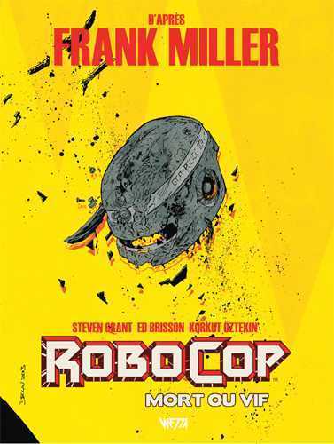 ROBOCOP : MORT OU VIF T02