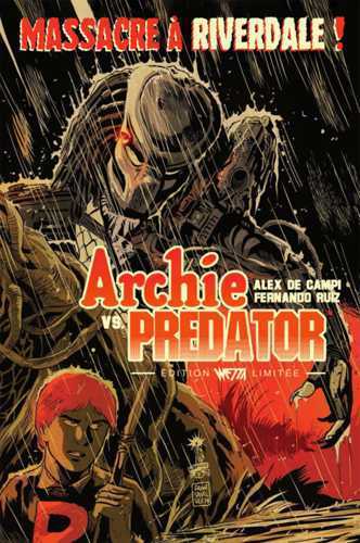 ARCHIE VS PREDATOR - ED. LIMITEE DRY X FRANCAVILLA