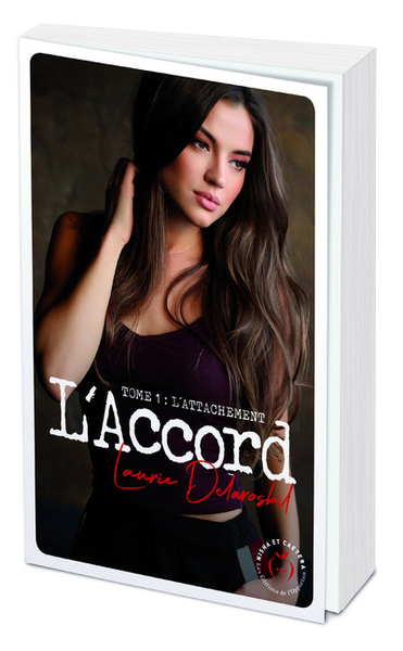 L´ACCORD - TOME 1 L´ATTACHEMENT - VOL01