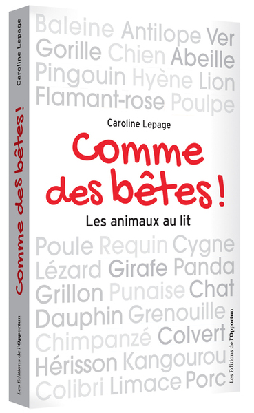 COMME DES BETES ! LES ANIMAUX AU LIT