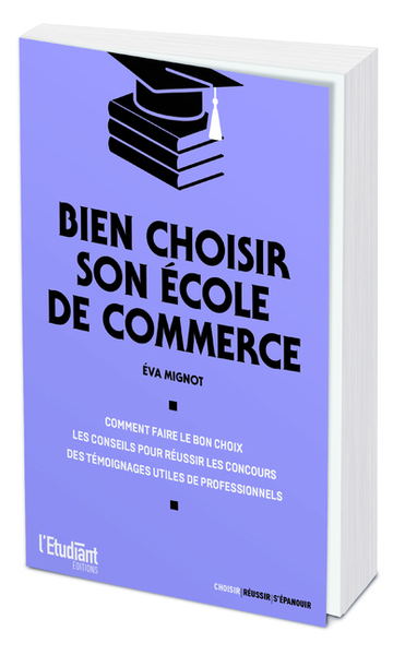 BIEN CHOISIR SON ECOLE DE COMMERCE