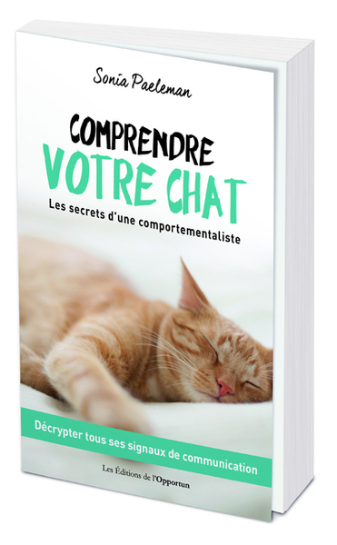 COMPRENDRE VOTRE CHAT - LES SECRETS D´UNE COMPORTEMENTALISTE