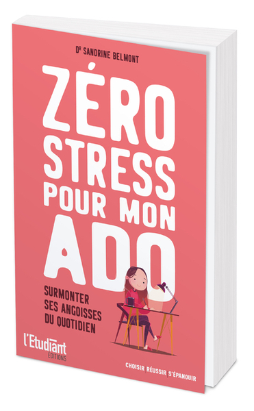 ZERO STRESS POUR MON ADO