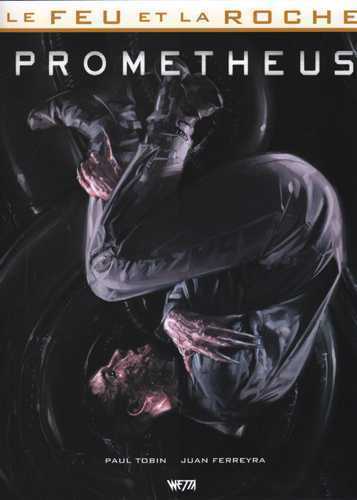 FEU ET LA ROCHE T01 : PROMETHEUS