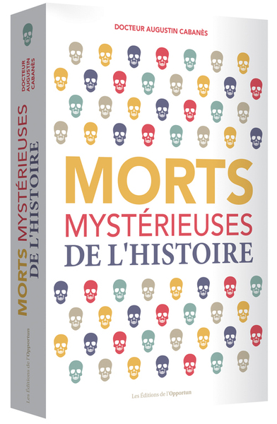 MORTS MYSTERIEUSES DE L´HISTOIRE