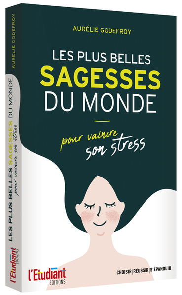 PLUS BELLES SAGESSES DU MONDE POUR VAINCRE SON STRESS