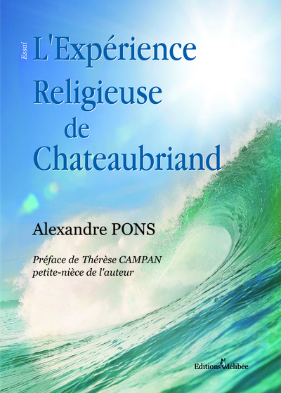 EXPERIENCE RELIGIEUSE DE CHATEAUBRIAND