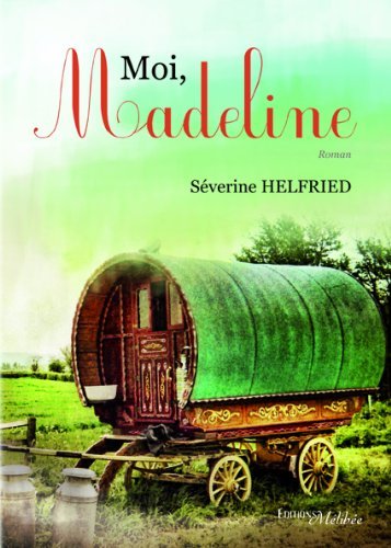 MOI, MADELINE