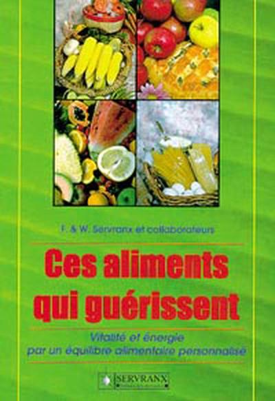 CES ALIMENTS QUI GUERISSENT