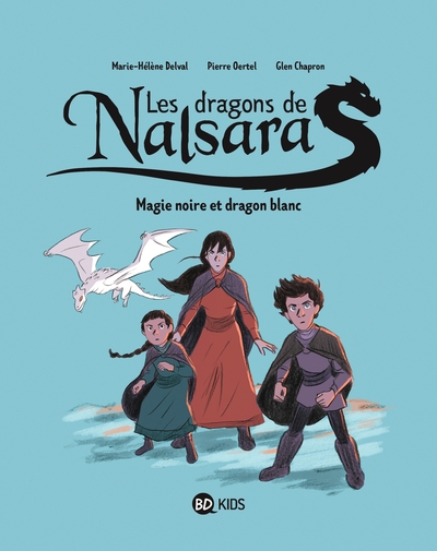 DRAGONS DE NALSARA, TOME 04 - MAGIE NOIRE ET DRAGON BLANC