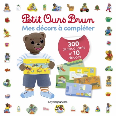 MES DECORS A COMPLETER PETIT OURS BRUN - 300 AUTOCOLLANTS ET 10 DECORS