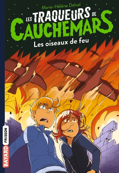 TRAQUEURS DE CAUCHEMARS, TOME 05 - LES OISEAUX DE FEU