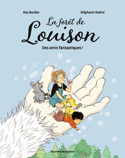 LA FORET DE LOUISON, TOME 02 - DES AMIS FANTASTIQUES !