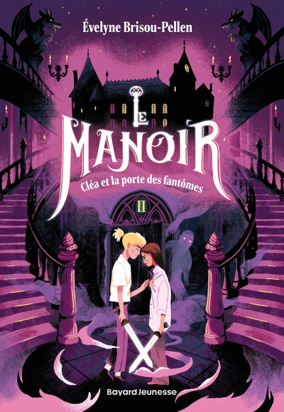 LE MANOIR SAISON 1, TOME 02 - CLEA ET LA PORTE DES FANTOMES