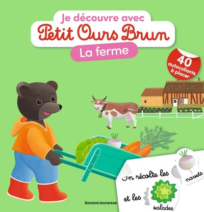 JE DECOUVRE LA FERME AVEC PETIT OURS BRUN - PREMIERS AUTOCOLLANTS - DES 3 ANS