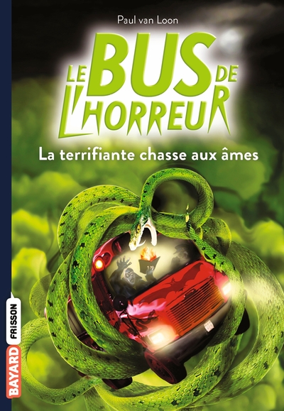 BUS DE L´HORREUR, TOME 05 - LA TERRIFIANTE CHASSE AUX AMES