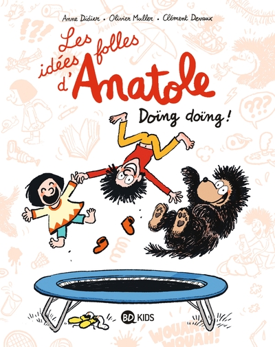IDEES FOLLES D´ANATOLE, TOME 03 - DOING DOING !