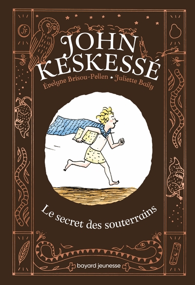 JOHN KESKESSE, TOME 01 - JOHN KESKESSE - LE SECRET DES SOUTERRAINS