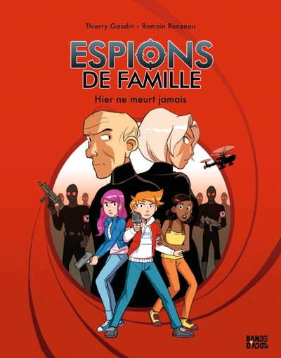 ESPIONS DE FAMILLE, TOME 03 - HIER NE MEURT JAMAIS