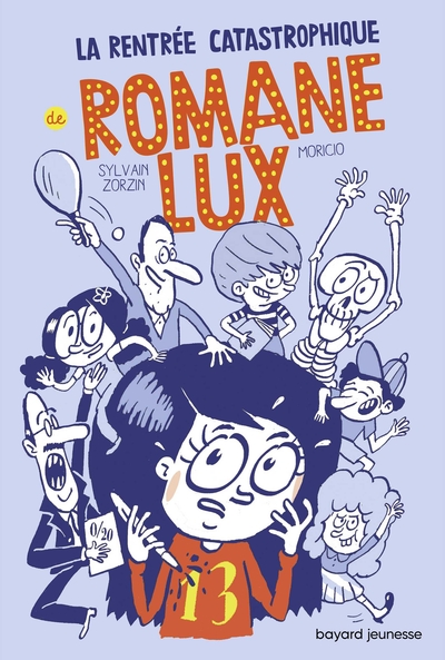 ROMANE LUX, TOME 01 - LA RENTREE CATASTROPHIQUE DE ROMANE LUX T1