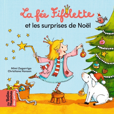 FEE FIFOLETTE ET LES SURPRISES DE NOEL