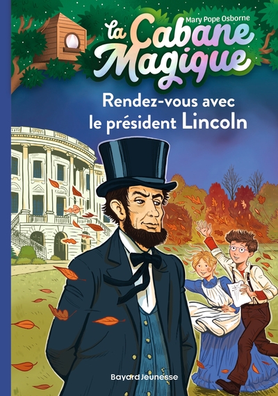 CABANE MAGIQUE, TOME 42 - RENDEZ-VOUS AVEC LE PRESIDENT LINCOLN