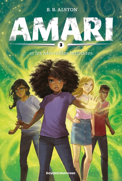 AMARI, TOME 03 - AMARI ET LES MERVEILLES INTERDITES