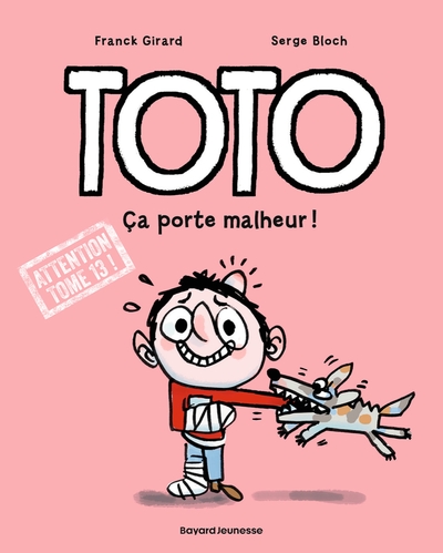 TOTO BD, TOME 13 - CA PORTE MALHEUR