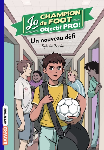 JO CHAMPION DE FOOT, OBJECTIF PRO !, TOME 01 - UN NOUVEAU DEFI