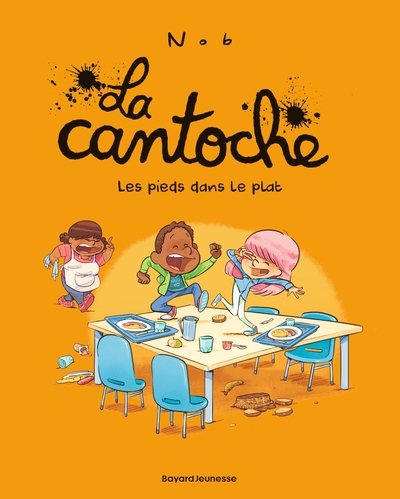 CANTOCHE, TOME 06 - LES PIEDS DANS LE PLAT