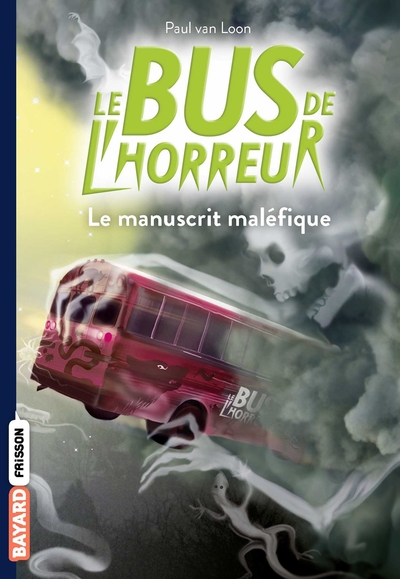 BUS DE L´HORREUR, TOME 04 - LE MANUSCRIT MALEFIQUE