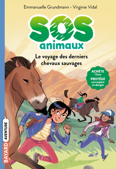 SOS ANIMAUX SAUVAGES, TOME 02 - LE VOYAGE DES DERNIERS CHEVAUX SAUVAGES