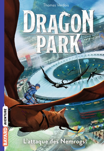 DRAGON PARK, TOME 01 - L´ATTAQUE DES NEMROGS
