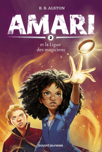 AMARI, TOME 02 - AMARI ET LA LIGUE DES MAGICIENS