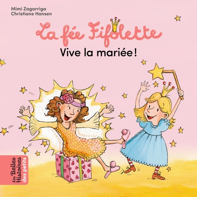 FEE FIFOLETTE, VIVE LA MARIEE !