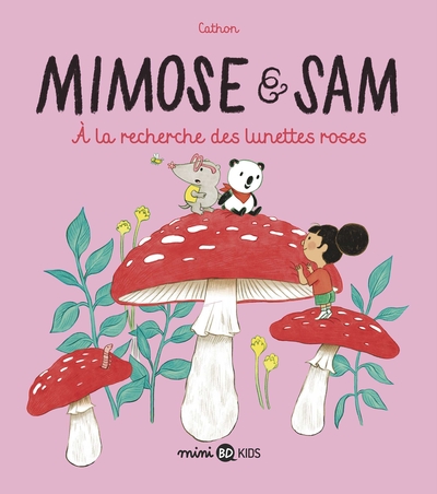 MIMOSE ET SAM, TOME 02 - A LA RECHERCHE DES LUNETTES ROSES