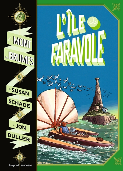 MONT DES BRUMES, TOME 02 - L´ILE DE FARAVOLE, TOME 2 NE