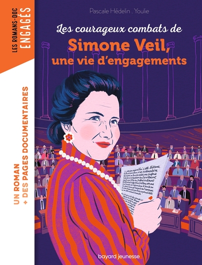 LES COURAGEUX COMBATS DE SIMONE VEIL, UNE VIE D´ENGAGEMENTS