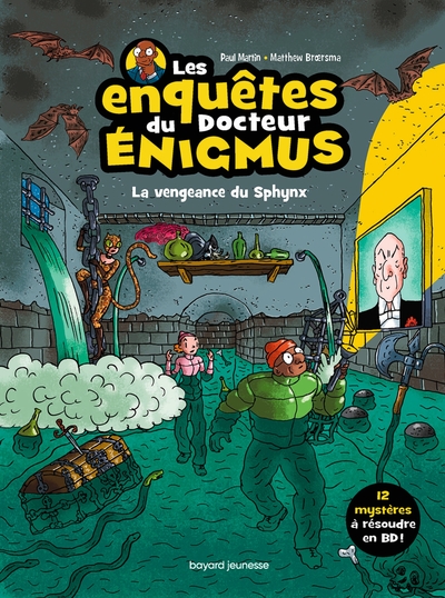 ENQUETES DU DOCTEUR ENIGMUS, TOME 03 - LA VENGEANCE DU SPHYNX