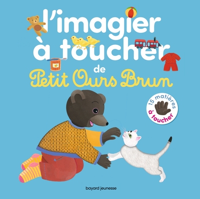 L´IMAGIER A TOUCHER DE PETIT OURS BRUN