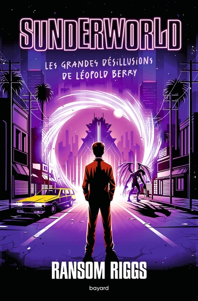 SUNDERWORLD, TOME 01 - LES GRANDES DESILLUSIONS DE LEOPOLD BERRY