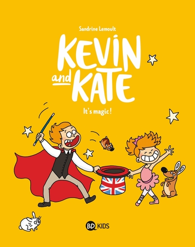 KEVIN AND KATE, TOME 04 - IT´S MAGIC !