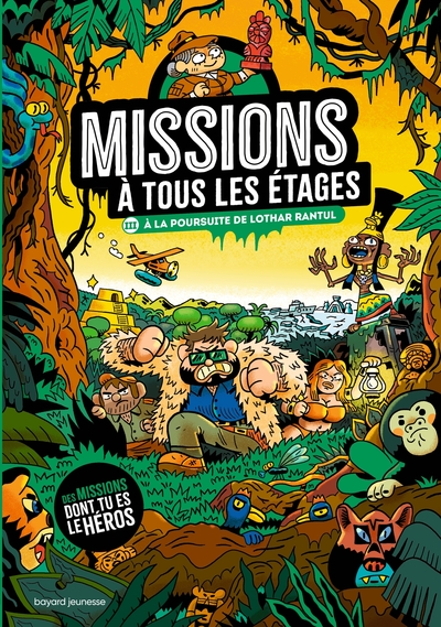 MISSIONS A TOUS LES ETAGES T.3 - A LA POURSUITE DE LOTHAR RANTUL