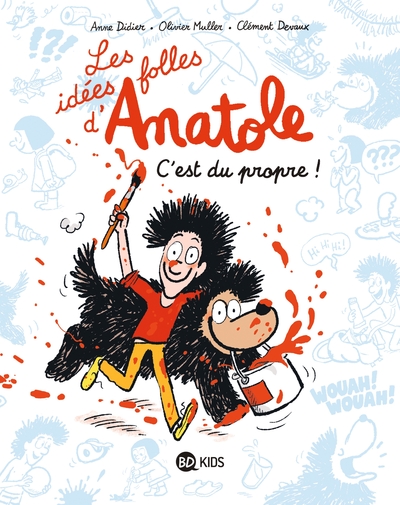 IDEES FOLLES D´ANATOLE, TOME 02 - C´EST DU PROPRE !