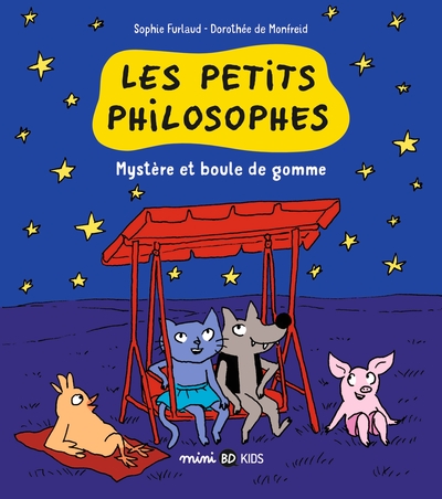 P´TITS PHILOSOPHES, TOME 01 - MYSTERE ET BOULES DE GOMME